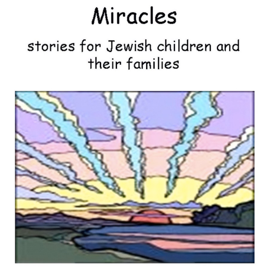 Book cover of a colorful sunrise. Title: "Miracles: stories for Jewish children and their families"